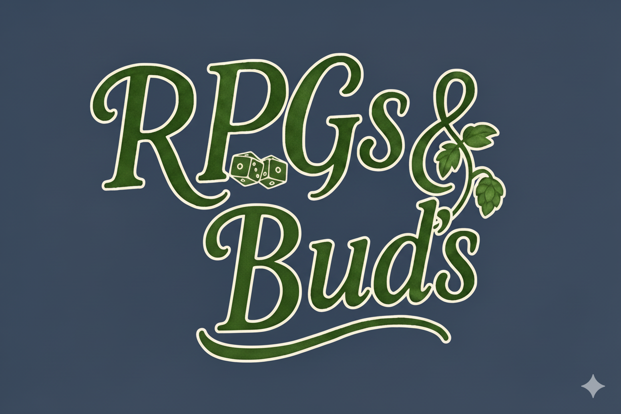 RPGs & Buds